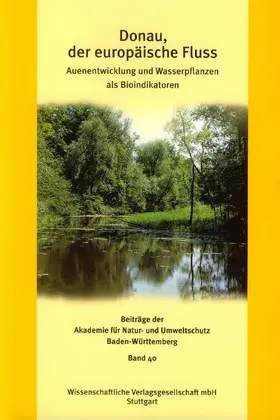 Akademie für Natur- und Umweltschutz (Umweltakademie) Baden-Württemberg / Link / Kohler |  Donau, der europäische Fluss | Buch |  Sack Fachmedien