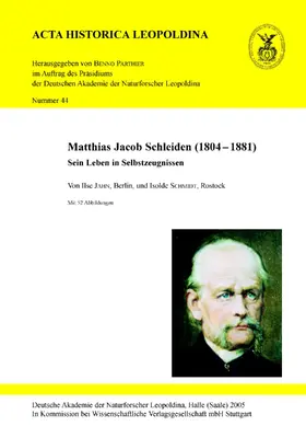 Jahn / Schmidt |  Matthias Jacob Schleiden (1804 - 1881) | Buch |  Sack Fachmedien