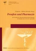 Friedrich / Müller-Jahncke |  Preußen und die Pharmazie | Buch |  Sack Fachmedien