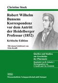 Stock |  Robert Wilhelm Bunsens Korrespondenz vor dem Antritt der Heidelberger Professur (1852) | Buch |  Sack Fachmedien