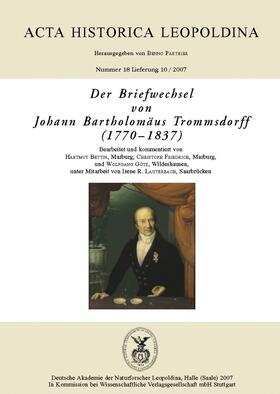 Parthier | Der Briefwechsel von Johann Bartholomäus Trommsdorff (1770-1837) | Buch | 978-3-8047-2387-0 | sack.de