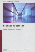 Lenz / Dettling / Kieser |  Krankenhausrecht | Buch |  Sack Fachmedien