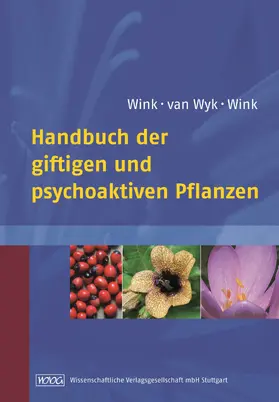 Wyk / Wink |  Handbuch der giftigen und psychoaktiven Pflanzen | Buch |  Sack Fachmedien