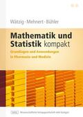 Wätzig / Mehnert / Bühler |  Mathematik und Statistik kompakt | Buch |  Sack Fachmedien
