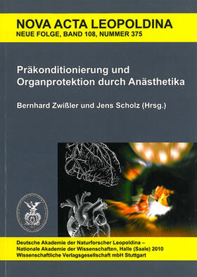 Zwißler / Scholz |  Präkonditionierung und Organprotektion durch Anästhetika | Buch |  Sack Fachmedien