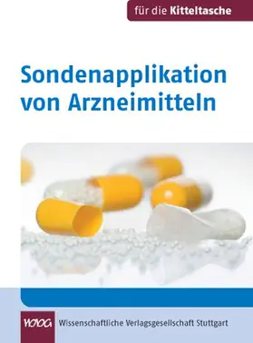Flock / Eck / Zerres |  Sondenapplikation von Arzneimitteln | eBook | Sack Fachmedien