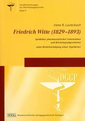 Lauterbach / Friedrich / Müller-Jahncke |  Friedrich Witte (1829-1893) | Buch |  Sack Fachmedien