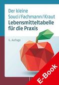 Souci / Fachmann / Kraut |  Lebensmitteltabelle für die Praxis | eBook | Sack Fachmedien