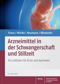 Friese / Mörike / Neumann |  Arzneimittel in der Schwangerschaft und Stillzeit | eBook | Sack Fachmedien