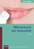 Fey |  Wörterbuch der Kosmetik | eBook | Sack Fachmedien