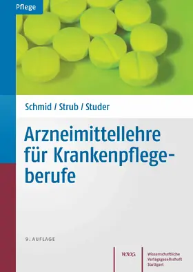 Schmid / Strub / Studer-Flury |  Arzneimittellehre für Krankenpflegeberufe | eBook | Sack Fachmedien