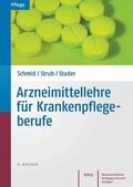 Schmid / Strub / Studer-Flury |  Arzneimittellehre für Krankenpflegeberufe | eBook | Sack Fachmedien