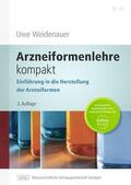 Weidenauer |  Arzneiformenlehre kompakt | Buch |  Sack Fachmedien