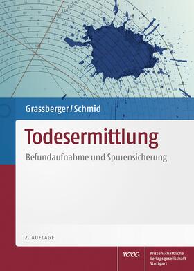 Grassberger / Schmid | Grassberger, M: Todesermittlung | Buch | 978-3-8047-3201-8 | sack.de
