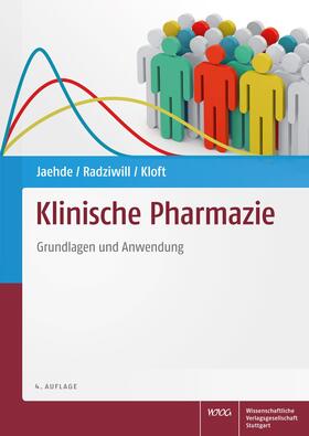 Jaehde / Radziwill / Kloft | Klinische Pharmazie | Buch | 978-3-8047-3223-0 | sack.de