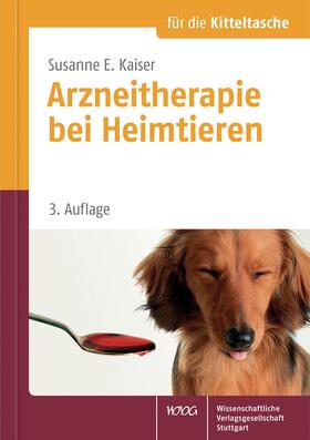 Kaiser | Arzneitherapie bei Heimtieren für die Kitteltasche | Buch | 978-3-8047-3224-7 | sack.de