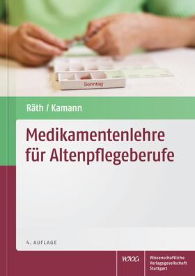 Räth / Kamann | Räth, U: Medikamentenlehre für Altenpflegeberufe | Buch | sack.de