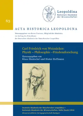 Hentschel / Hoffmann |  Carl Friedrich von Weizsäcker: Physik – Philosophie – Friedensforschung | Buch |  Sack Fachmedien