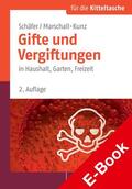 Schäfer / Marschall-Kunz |  Gifte und Vergiftungen | eBook | Sack Fachmedien