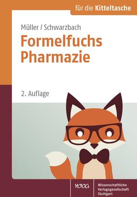 Müller / Schwarzbach | Formelfuchs Pharmazie | Buch | 978-3-8047-3368-8 | sack.de
