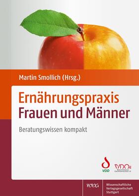 Smollich / Blumenschein / Hilbig | Ernährungspraxis Frauen und Männer | Buch | 978-3-8047-3394-7 | sack.de