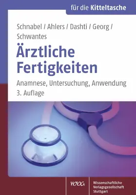 Schnabel / Ahlers / Dashti |  Ärztliche Fertigkeiten | eBook | Sack Fachmedien