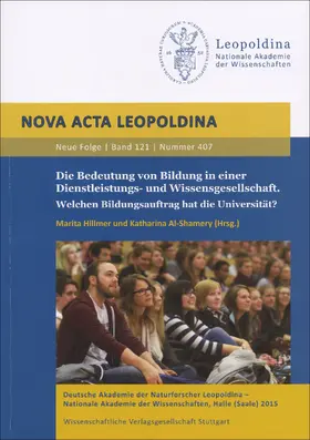 Hillmer / Al-Shamery |  Die Bedeutung von Bildung in einer Dienstleistungs- und Wissensgesellschaft. Welchen Bildungsauftrag hat die Universität? | Buch |  Sack Fachmedien