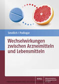 Smollich / Podlogar |  Wechselwirkungen zwischen Arzneimitteln und Lebensmitteln | eBook | Sack Fachmedien