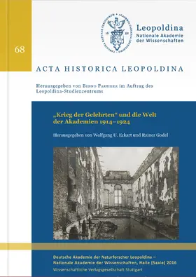 Eckart / Godel |  „Krieg der Gelehrten“ und die Welt der Akademien 1914–1924 | Buch |  Sack Fachmedien