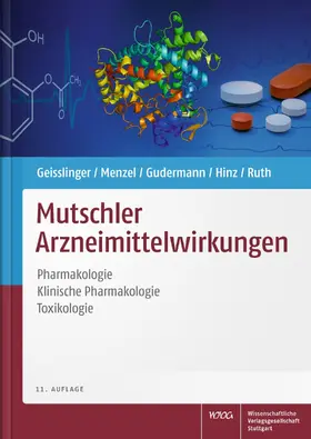 Geisslinger / Gudermann / Hinz |  Mutschler Arzneimittelwirkungen | Buch |  Sack Fachmedien