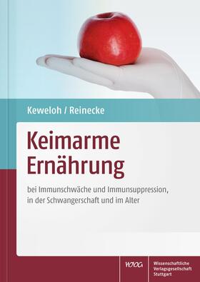 Keweloh / Reinecke | Keimarme Ernährung | Buch | 978-3-8047-3687-0 | sack.de