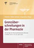 Friedrich / Müller-Jahncke / Anagnostou |  Grenzüberschreitungen in der Pharmazie | Buch |  Sack Fachmedien
