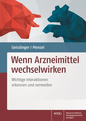 Geisslinger / Menzel | Wenn Arzneimittel wechselwirken | Buch | sack.de