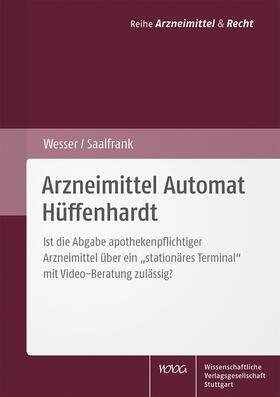 Wesser / Saalfrank | Arzneimittel Automat Hüffenhardt | Buch | 978-3-8047-3762-4 | sack.de