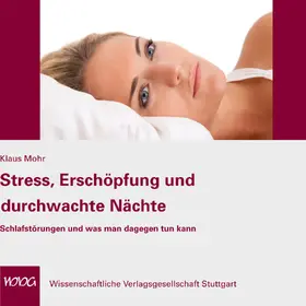 Mohr |  Stress, Erschöpfung und durchwachte Nächte | Sonstiges |  Sack Fachmedien