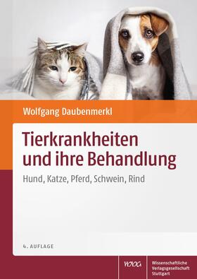 Daubenmerkl | Tierkrankheiten und ihre Behandlung | Buch | 978-3-8047-3876-8 | sack.de