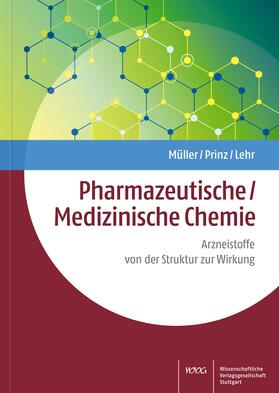 Müller / Prinz / Lehr | Pharmazeutische/Medizinische Chemie | Buch | 978-3-8047-3925-3 | sack.de