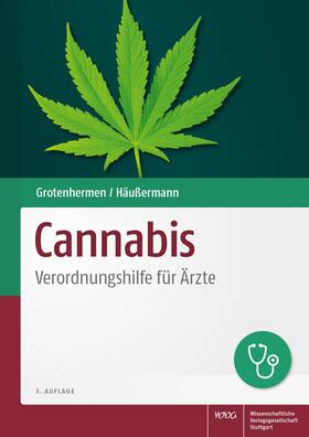Grotenhermen / Häußermann | Grotenhermen, F: Cannabis | Buch | 978-3-8047-3965-9 | sack.de