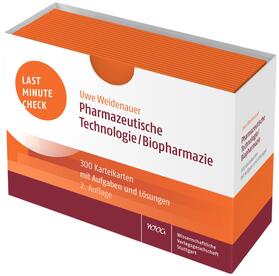 Weidenauer | Last Minute Check - Pharmazeutische Technologie/Biopharmazie | Buch | 978-3-8047-3983-3 | sack.de