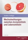 Smollich / Podlogar |  Wechselwirkungen zwischen Arzneimitteln und Lebensmitteln | Buch |  Sack Fachmedien