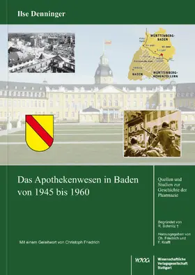 Denninger | Das Apothekenwesen in Baden von 1945 bis 1961 | Buch | 978-3-8047-4004-4 | www.sack.de