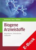 Bechthold / Fürst / Vollmar |  Biogene Arzneistoffe | eBook | Sack Fachmedien