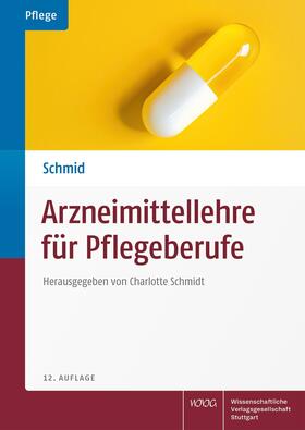 Schmid |  Arzneimittellehre für Pflegeberufe | eBook | Sack Fachmedien