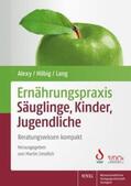 Alexy / Hilbig / Lang |  Ernährungspraxis Säuglinge, Kinder, Jugendliche | eBook | Sack Fachmedien