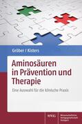 Gröber / Kisters |  Aminosäuren in Prävention und Therapie | Buch |  Sack Fachmedien