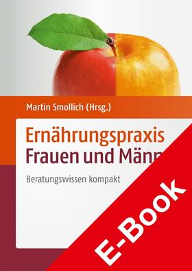 Smollich | Ernährungspraxis Frauen und Männer | E-Book | sack.de