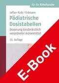 Jaffan-Kolb / Erdmann / von Harnack |  Pädiatrische Dosistabellen | eBook | Sack Fachmedien
