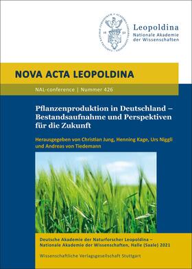 Jung / Kage / Niggli | Pflanzenproduktion in Deutschland - Bestandsaufnahme und Perspektiven für die Zukunft | Buch | 978-3-8047-4248-2 | sack.de