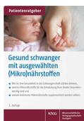 Gröber |  Gesund schwanger mit ausgewählten (Mikro)nährstoffen | Buch |  Sack Fachmedien