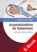 Kircher / Remplik / Killian |  Arzneimittellehre für Hebammen | eBook | Sack Fachmedien